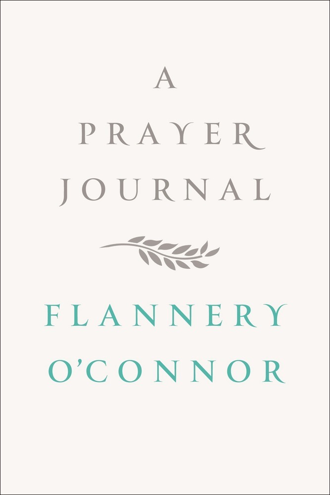 'Prayer Journal' by Flannery O'Connor