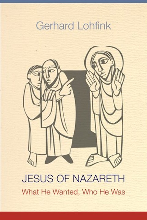Gerhard Lohfink, JESUS OF NAZARETH