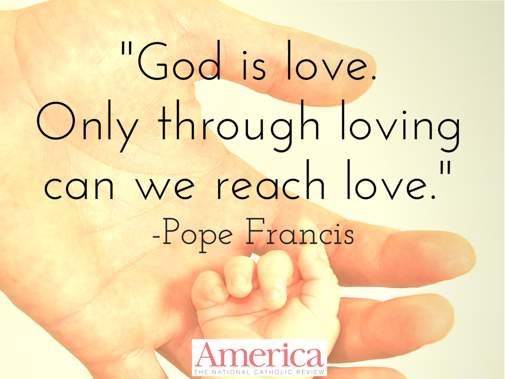 Pope Francis: Love lets us reach God: