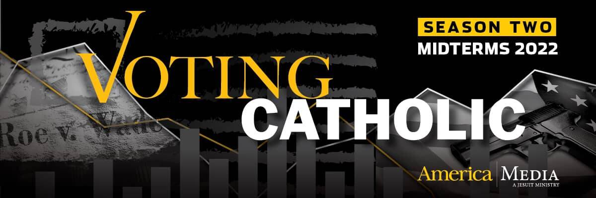 Voting Catholic Podcast Voting Catholic Podcast