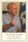 Yitzhak Rabin: Soldier, Leader, Statesman