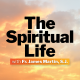 The Spiritual Life with Fr. James Martin, S.J.